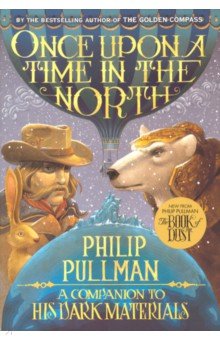 Обложка книги Once Upon a Time in the North, Pullman Philip