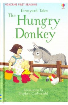 Обложка книги Farmyard Tales. The Hungry Donkey, Amery Heather