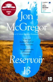 McGregor Jon - Reservoir 13/ Winner of The 2017 Costa Novel Award