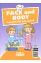 Лицо и тело / Face and body. Пособие для детей 3-5 лет. QR-код для аудио - Фрост Артур Б.