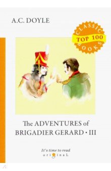 Doyle Arthur Conan - The Adventures of Brigadier Gerard III