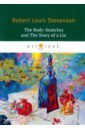 Stevenson Robert Louis The Body-Snatcher and The Story of a Lie the body snatcher and other tales