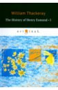 цена Thackeray William The History of Henry Esmond I