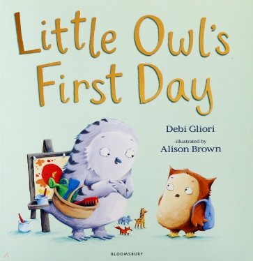 Little Owl’s First Day  (PB) illustr.