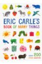 Carle Eric Eric Carle's Book of Many Things. Over 200 First words very busy sticker book the world of eric carle