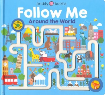 Follow Me Around the World (Maze Books) board book