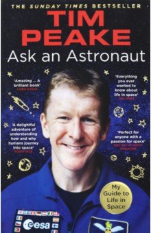 Ask an Astronaut. My Guide to Life in Space