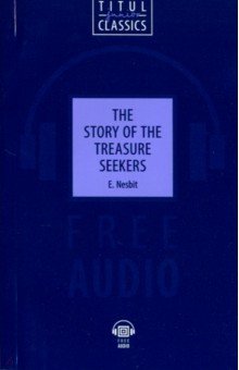 The Story of the Treasure Seekers. QR-код для аудио Титул