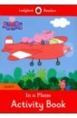 Morris Catrin Peppa Pig: In a Plane Activity Book morris catrin peppa pig daddy pig s old chair activity book