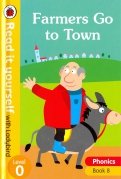Phonics 8: Farmers Go to Town (HB)