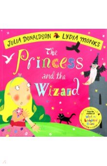 Donaldson Julia - The Princess and the Wizard