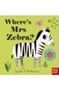 Where's Mrs Zebra? bright rachel the lion inside