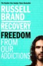 Brand Russell Recovery. Freedom From Our Addictions baldwin james i am not your negro