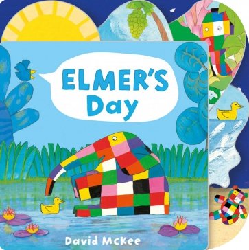 Elmer's Day. Tabbed Board Book