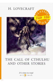 Обложка книги The Call of Cthulhu and Other Stories, Lovecraft Howard Phillips