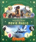J.K. Rowling's Wizarding World. Movie Magic. Volume Two. Curious Creatures