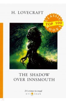 Обложка книги The Shadow Over Innsmouth, Lovecraft Howard Phillips