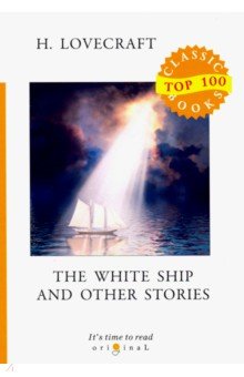 Обложка книги The White Ship and Other Stories, Lovecraft Howard Phillips