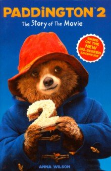 

Paddington 2. The Story of the Movie