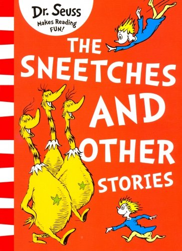 Sneetches and Other Stories