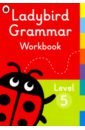 Osborn Anna Ladybird Grammar Workbook. Level 5