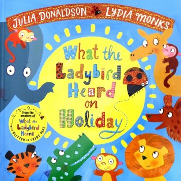 What the Ladybird Heard on Holiday  (PB) illustr.