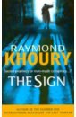 Khoury Raymond The Sign khoury jessica the lost lands
