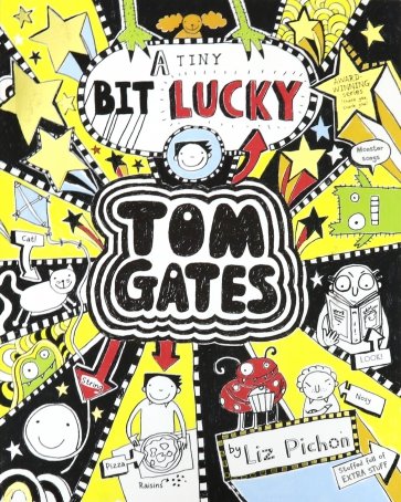 Tom Gates: A Tiny Bit Lucky