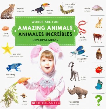 Words Are Fun Amazing Animals/ Animales Increibles