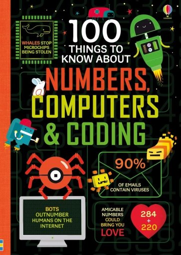 100 Things to Know About Numbers Computers & Coding