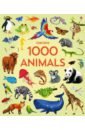 Greenwell Jessica 1000 Animals (1000 Pictures) clark timothy hokusai the great picture book of everything