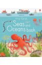Oldham Matthew My First Seas and Oceans oldham matthew neal tony my first body book