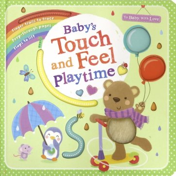 Baby's First Touch and Feel Playtime (board book)