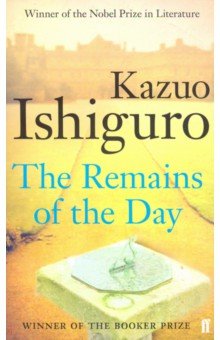 Обложка книги Remains of the Day. Booker Prize, Ishiguro Kazuo