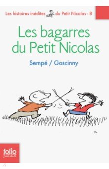 Goscinny Rene, Sempe Jean-Jacques - Les bagarres du Petit Nicolas