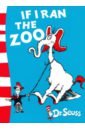Dr Seuss If I Ran the Zoo: Yellow Back Book