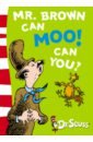 Dr Seuss Mr. Brown Can Moo! Can You? Blue Back Book moo moo tab book