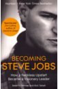Schender Brent, Tetzeli Rick Becoming Steve Jobs the becoming journal