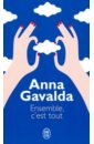 gavalda anna hunting and gathering Gavalda Anna Ensemble, c'est tout