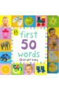 First 50 Words (Lift-the-flap Tab board book) priddy roger first book of colours