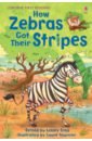 How Zebras Got Their Stripes - Sims Lesley