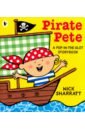 Sharratt Nick Pirate Pete. Pop-in-the-Slot Storybook джеда фабио in the sea there are crocodiles