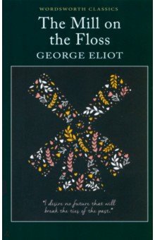 Eliot George - The Mill on the Floss