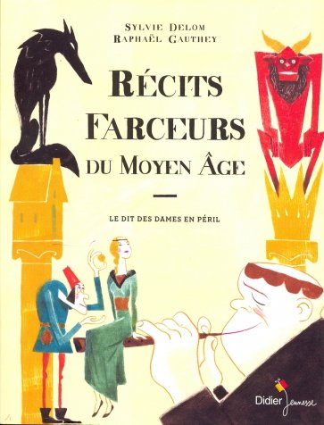 Recits farceurs du Moyen Age