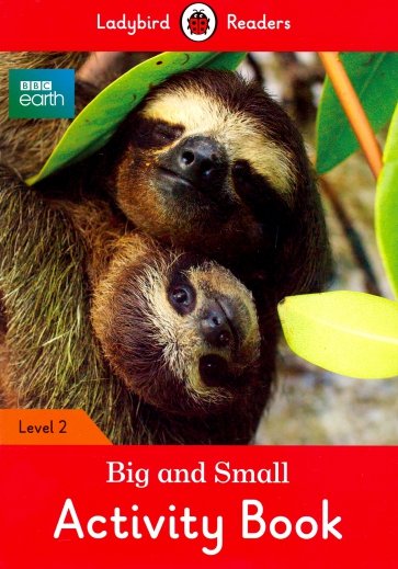 BBC Earth: Big and Small Activity Book