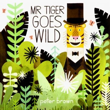 Mr Tiger Goes Wild  (PB)