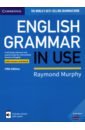 Murphy Raymond English Grammar in Use. Book with Answers and Interactive eBook murphy raymond smalzer william r chapple joseph grammar in use intermediate student s book without answers