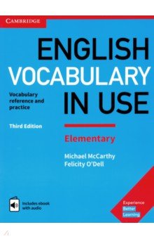 Обложка книги English Vocabulary in Use. Elementary. Third Edition. Book with Answers and Enhanced eBook, McCarthy Michael, O`Dell Felicity