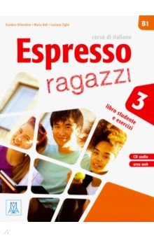 Orlandino Euridice, Ziglio Luciana, Bali Maria - Espresso ragazzi 3 (libro + CD audio)
