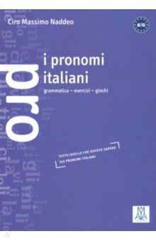 Naddeo Ciro Massimo - I pronomi italiani